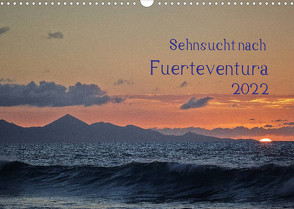 Sehnsucht nach Fuerteventura (Wandkalender 2022 DIN A3 quer) von Jordan,  Michael