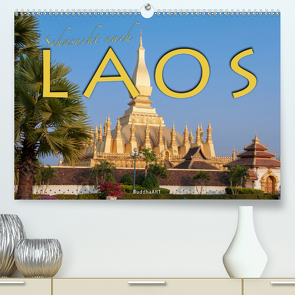 Sehnsucht nach LAOS (Premium, hochwertiger DIN A2 Wandkalender 2021, Kunstdruck in Hochglanz) von BuddhaART