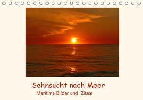 Sehnsucht nach Meer – Maritime Bilder und Zitate (Tischkalender 2021 DIN A5 quer) von Hess,  Andrea
