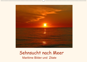 Sehnsucht nach Meer – Maritime Bilder und Zitate (Wandkalender 2020 DIN A2 quer) von Hess,  Andrea
