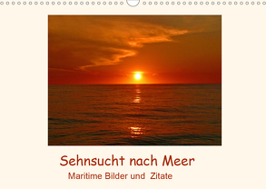 Sehnsucht nach Meer – Maritime Bilder und Zitate (Wandkalender 2020 DIN A3 quer) von Hess,  Andrea