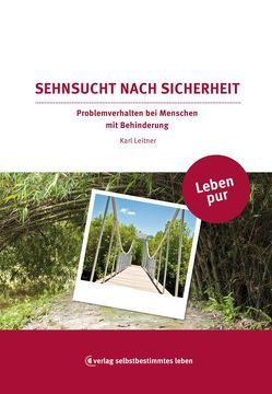 Sehnsucht nach Sicherheit von Leitner,  Karl