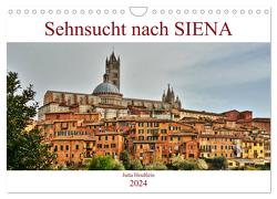 Sehnsucht nach SIENA (Wandkalender 2024 DIN A4 quer), CALVENDO Monatskalender von Heußlein,  Jutta