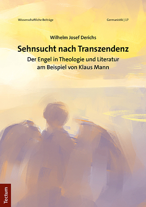 Sehnsucht nach Transzendenz von Derichs,  Wilhelm Josef