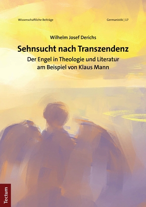 Sehnsucht nach Transzendenz von Derichs,  Wilhelm Josef