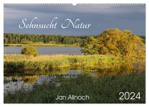 Sehnsucht Natur (Wandkalender 2024 DIN A2 quer), CALVENDO Monatskalender von Allnoch,  Jan