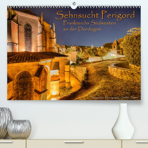 Sehnsucht Perigord – Frankreichs Südwesten an der Dordogne (Premium, hochwertiger DIN A2 Wandkalender 2022, Kunstdruck in Hochglanz) von Sattler,  Stefan