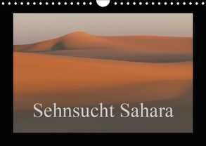 Sehnsucht Sahara (Wandkalender 2019 DIN A4 quer) von Bormann,  Knut