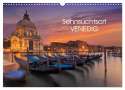 Sehnsuchtsort Venedig (Wandkalender 2024 DIN A3 quer), CALVENDO Monatskalender von Sitzwohl/Delfinophotography,  Bernhard