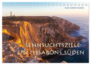 Sehnsuchtsziele im Süden Lissabons (Tischkalender 2024 DIN A5 quer), CALVENDO Monatskalender von Karin Bloch,  Elke