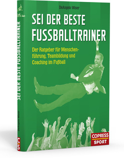 Sei der beste Fußballtrainer von Wiser,  DeAngelo