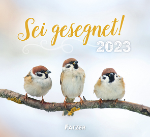 Sei gesegnet! 2023