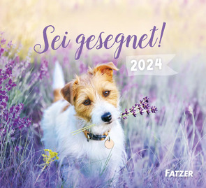 Sei gesegnet! 2024