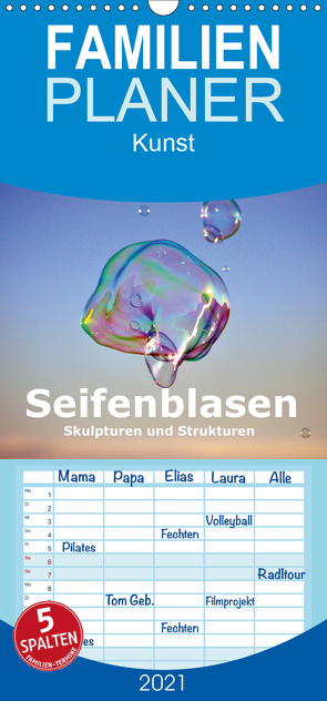 Seifenblasen Skulpturen und Strukturen – Familienplaner hoch (Wandkalender 2021 , 21 cm x 45 cm, hoch) von Tkocz,  Eduard