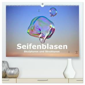 Seifenblasen Skulpturen und Strukturen (hochwertiger Premium Wandkalender 2024 DIN A2 quer), Kunstdruck in Hochglanz von Tkocz,  Eduard