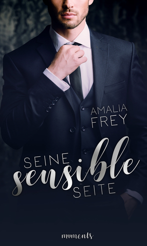 Seine sensible Seite von Frey,  Amalia