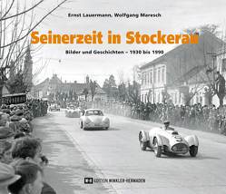 Seinerzeit in Stockerau von Lauermann,  Ernst, Maresch,  Wolfgang