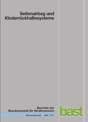 Seitenairbag und Kinderrückhaltesysteme von Gehre,  Ch, Krämer,  S, Schindler,  V