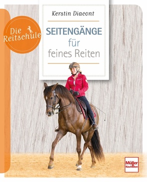 Seitengänge für feines Reiten von Diacont,  Kerstin