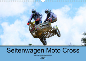 Seitenwagen Moto Cross-MX-Pfau Sidecar Cross pics (Wandkalender 2023 DIN A3 quer) von MX-Pfau