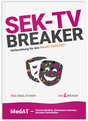 SEK-TV-Breaker | MedAT 2022, Medizin-Aufnahmetest von | MedAT,  MEDBREAKER, Altendorfer,  BSc,  Alexander, Buchleitner,  Tara, Marktl,  Annika, Päuerl,  Tanja