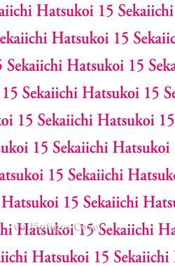 Sekaiichi Hatsukoi 15 von Nakamura,  Shungiku, Schmitz,  Mathilde