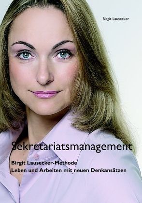 Sekretariatsmanagement von Lausecker,  Birgit
