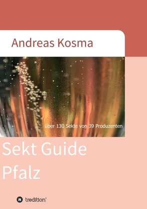 Sekt Guide Pfalz von Kosma,  Andreas