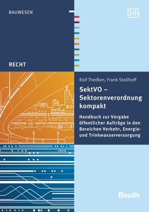 SektVO – Sektorenverordnung kompakt von Stollhoff,  Frank, Theissen,  Rolf