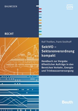 SektVO – Sektorenverordnung kompakt – Buch mit E-Book von Stollhoff,  Frank, Theissen,  Rolf