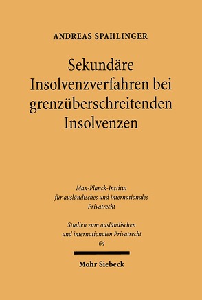 Sekundäre Insolvenzverfahren bei grenzüberschreitenden Insolvenzen von Spahlinger,  Andreas
