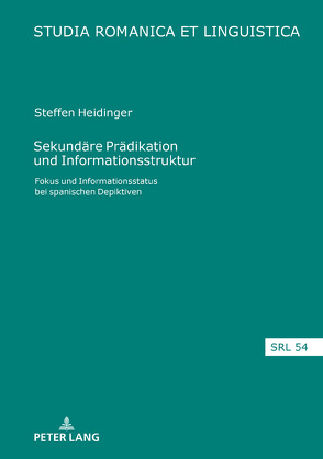 Sekundäre Prädikation und Informationsstruktur von Heidinger,  Steffen