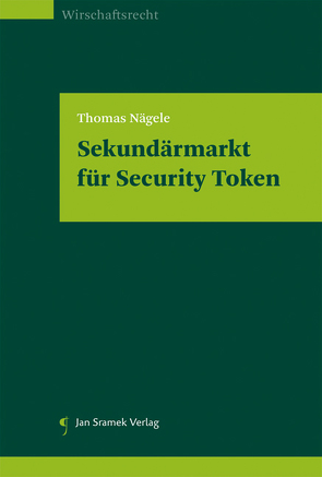 Sekundärmarkt für Security Token von Nägele,  Thomas