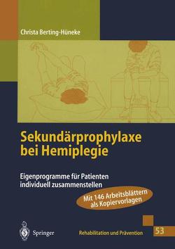 Sekundärprophylaxe bei Hemiplegie von Berting-Hüneke,  Christa