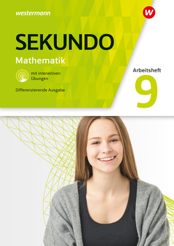 Sekundo – Mathematik für differenzierende Schulformen – Allgemeine Ausgabe 2018 von Baumert,  Tim, Lenze,  Martina, Welzel,  Peter, Wurl,  Bernd