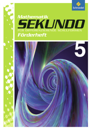 Sekundo: Mathematik für differenzierende Schulformen – Ausgabe 2009 von Lenze,  Martina, Schroeder,  Max, Wurl,  Bernd, Wynands,  Alexander