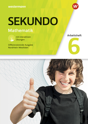 Sekundo – Mathematik für differenzierende Schulformen – Ausgabe 2018 für Nordrhein-Westfalen von Baumert,  Tim, Lenze,  Martina, Welzel,  Peter, Wurl,  Bernd