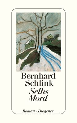 Selbs Mord von Schlink,  Bernhard