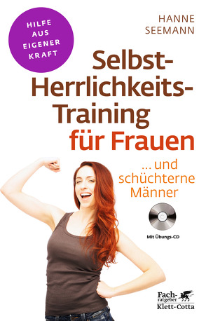 Selbst-Herrlichkeits-Training für Frauen (Fachratgeber Klett-Cotta) von Seemann,  Hanne