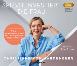 Selbst investiert die Frau von Hardenberg,  Christiane von, Rysopp,  Beate