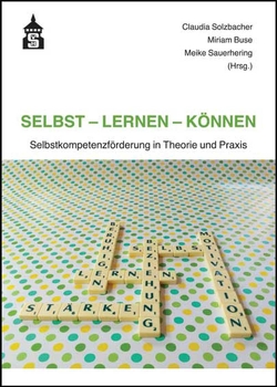 Selbst – Lernen – Können von Buse,  Miriam, Sauerhering,  Meike, Solzbacher,  Claudia