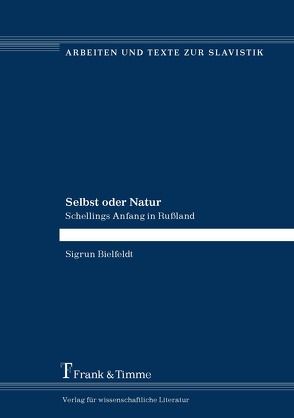 Selbst oder Natur von Bielfeldt,  Sigrun