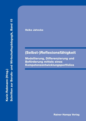 (Selbst-)Reflexionsfähigkeit von Jahncke,  Heike