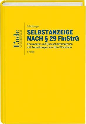 Selbstanzeige nach § 29 FinStrG von Schrottmeyer,  Norbert