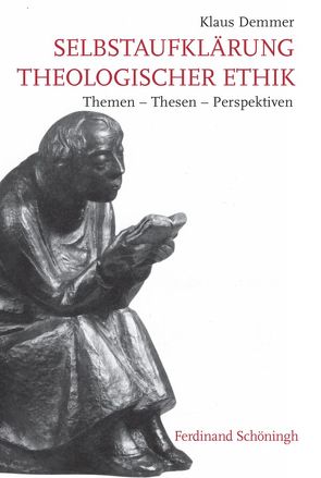 Selbstaufklärung theologischer Ethik von Demmer,  Klaus