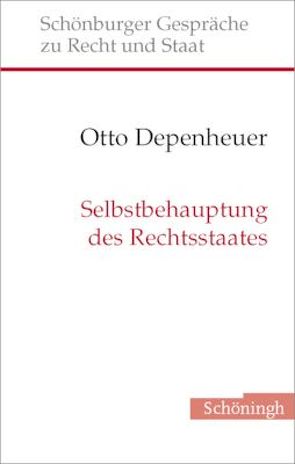 Selbstbehauptung des Rechtsstaates von Depenheuer,  Otto