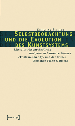 Selbstbeobachtung und die Evolution des Kunstsystems von Schuldt,  Christian