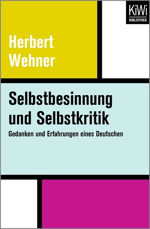 Selbstbesinnung und Selbstkritik von Leugers-Scherzberg,  August H., Wehner,  Greta, Wehner,  Herbert