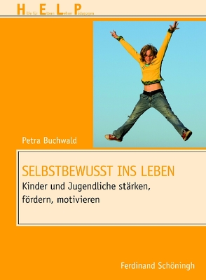 Selbstbewusst ins Leben von Buchwald,  Petra