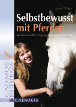 Selbstbewusst mit Pferden von Tillisch,  Karin
